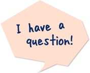 I have a question!